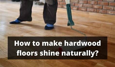 Shine Wood Floors Naturally Wood Flooring