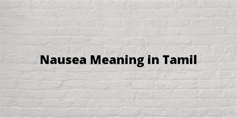 nauseated meaning in tamil with example