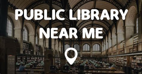 nearest public library near me