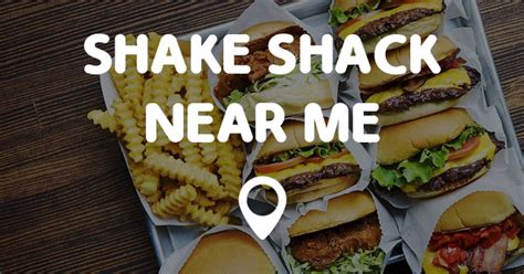 nearest shake shack near me