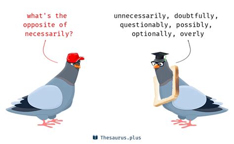 necessarily antonyms