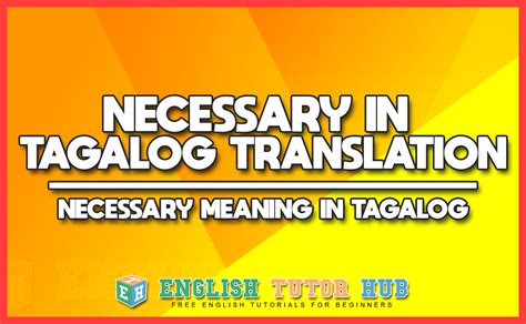 necessary meaning tagalog