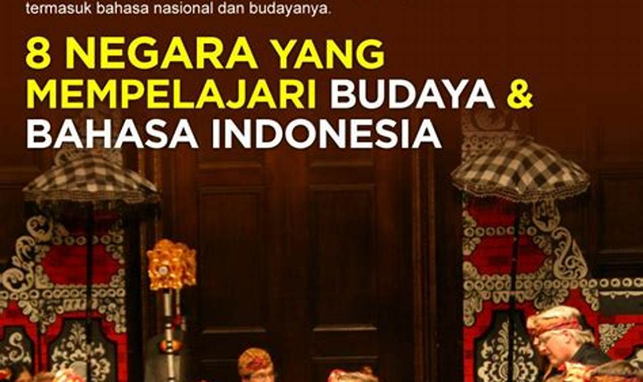 Yuk Intip Negara yang Belajar Bahasa Indonesia