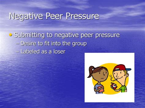 negative peer pressure commonly involves getting good grades