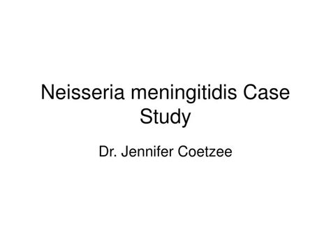 neisseria meningitidis case study ppt