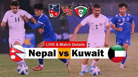 nepal vs kuwait live
