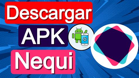 nequi descargar apk