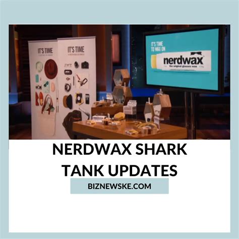 nerdwax shark tank update