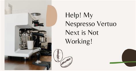 Nespresso Vertuo Not Making Enough Coffee