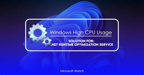 Fix Net Runtime Optimization Service High Cpu Usage techcult