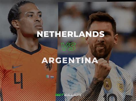 netherlands vs argentina bets