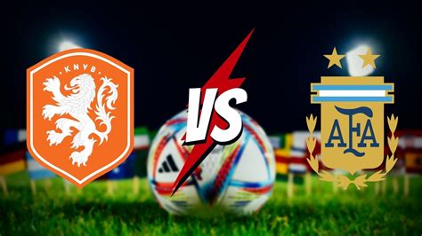 netherlands vs argentina live match