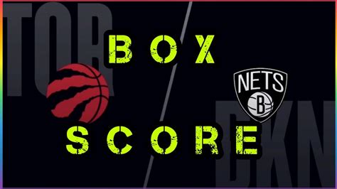 Nets Vs Toronto Box Score