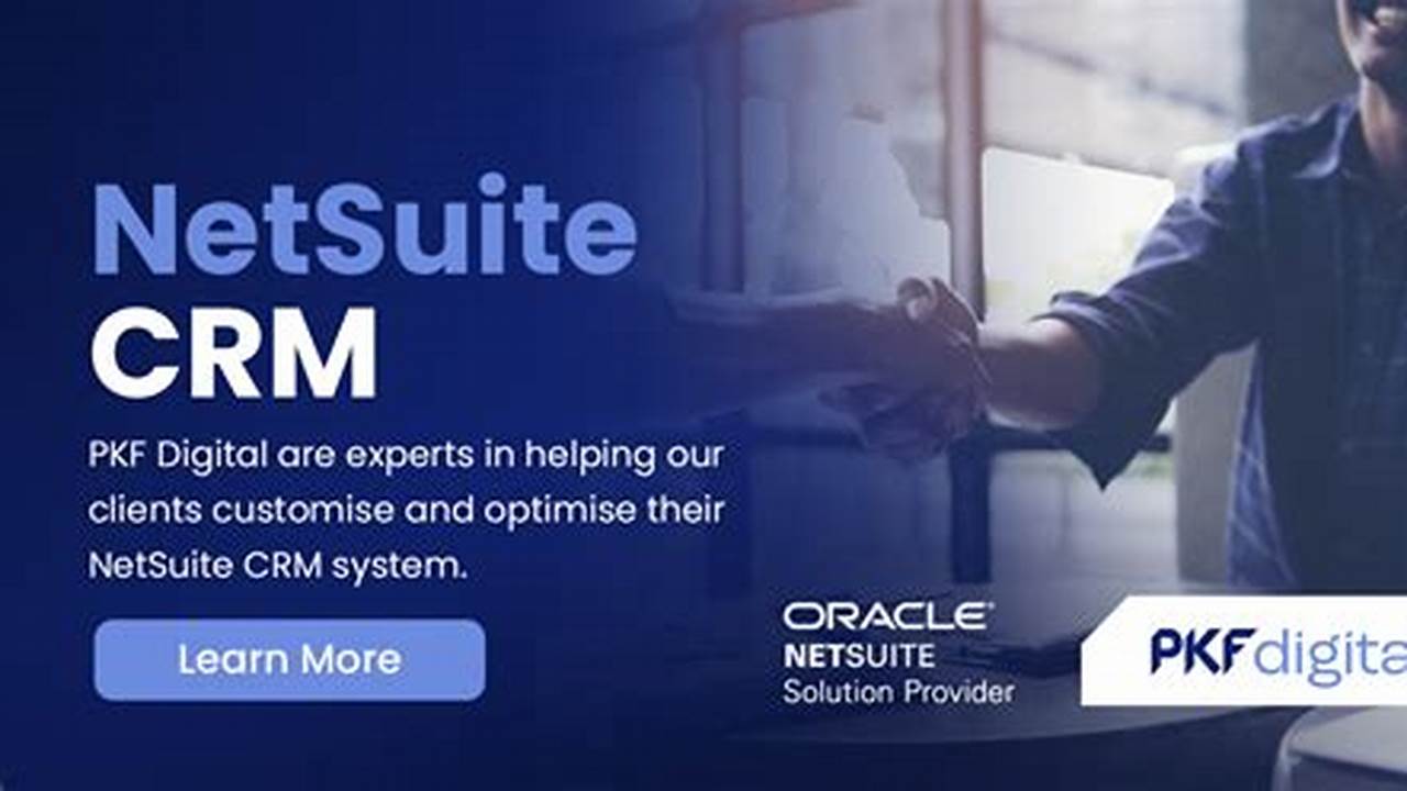 NetSuite CRM Demo: Experience the Future of Customer Relationship Management