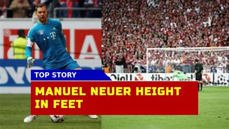 neuer height in feet