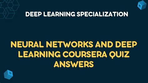 Neural Networks and Deep Learning Coursera Quiz Answers and Assignments