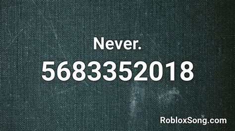 never Roblox ID