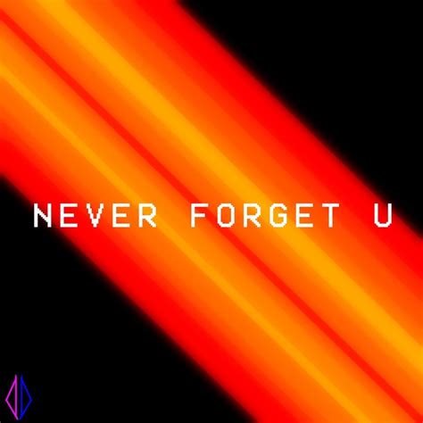 never forget u lyrics