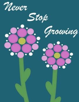 Never Stop Growing Printable
