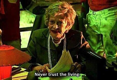 Never Trust The Living