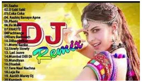 New Hindi Video Song 2019 Dj NEW HINDI DJ SONG BEST REMIX SONGS OF PARTY DANCE
