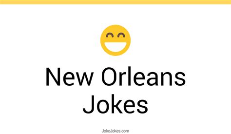 Here Are 12 Jokes About New Orleans That Are Actually Funny