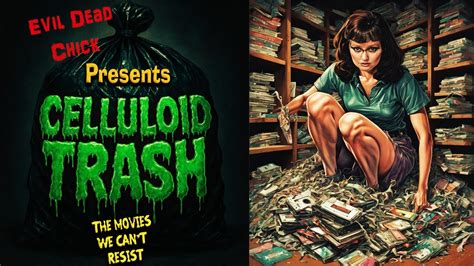 new celluloid trash 2