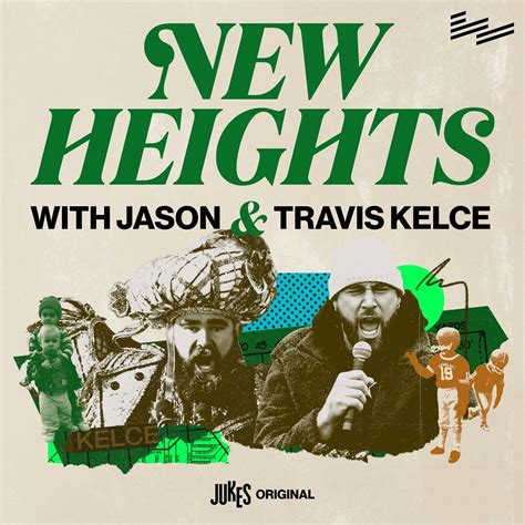 new heights jason and travis kelce podcast