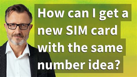 New Sim Card With The Same Number