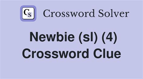 newbie crossword clue