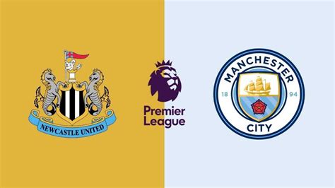 newcastle manchester city formazioni