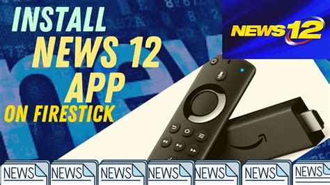 news 12 app for firestick
