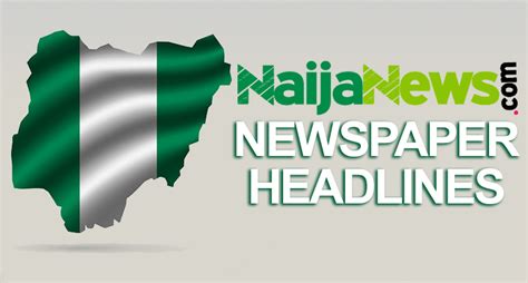 newspaper headlines today in nigeria