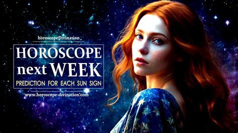 Next Week Horoscope