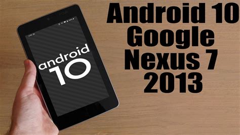 nexus 7 2013 android 10