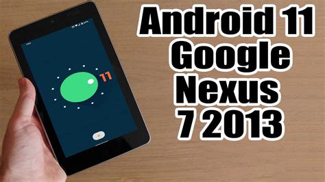 nexus 7 2013 android 11