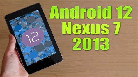 nexus 7 android 12