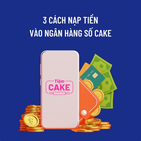 ngân hàng số cake là gì