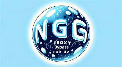 ngg proxy bypass