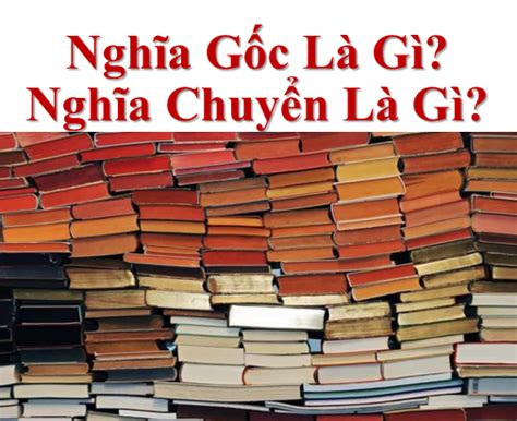 nghĩa gốc là gì