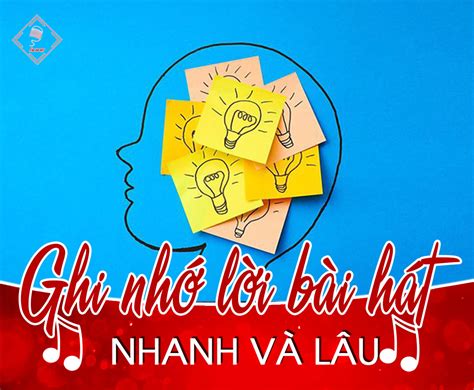 nhạc học thuộc bài nhanh