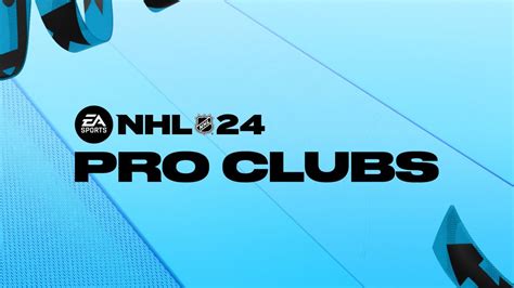 nhl 24 pro clubs