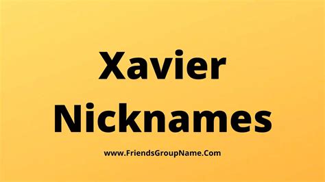 nicknames for the name xavier