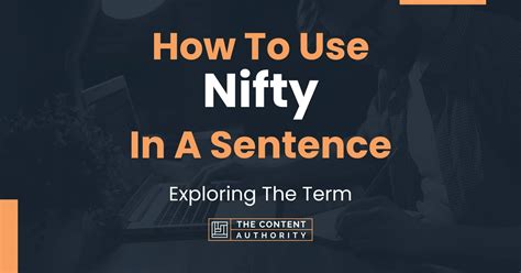 nifty in a sentence
