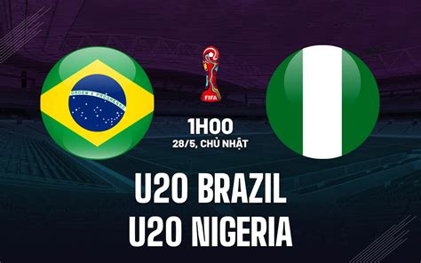 nigeria u20 vs brazil u20