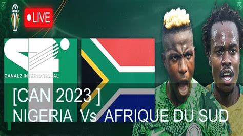 nigeria vs afrique du sud can