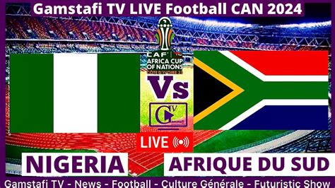 nigeria vs afrique du sud en direct