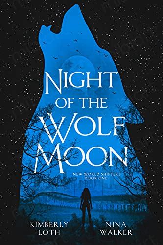 night of the wolf moon by kimberly loth