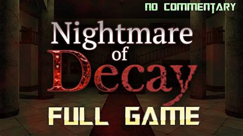 Nightmare Of Decay Walkthrough