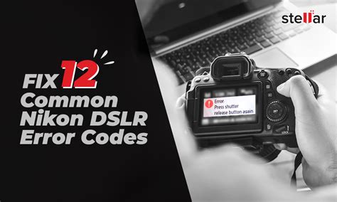 Nikon DSLR Error Codes. Know Possible Ways to Fix Errors (2023)